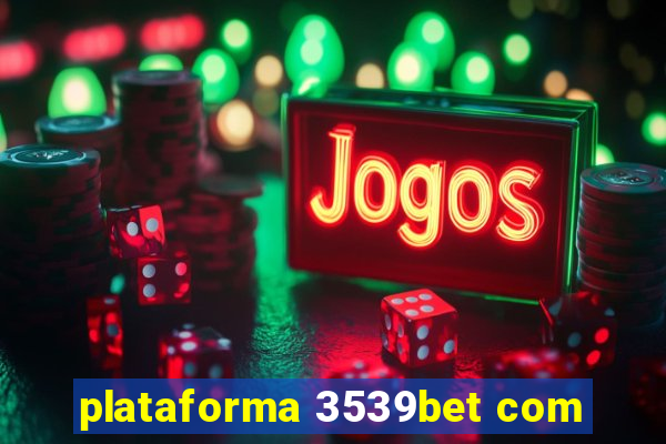 plataforma 3539bet com